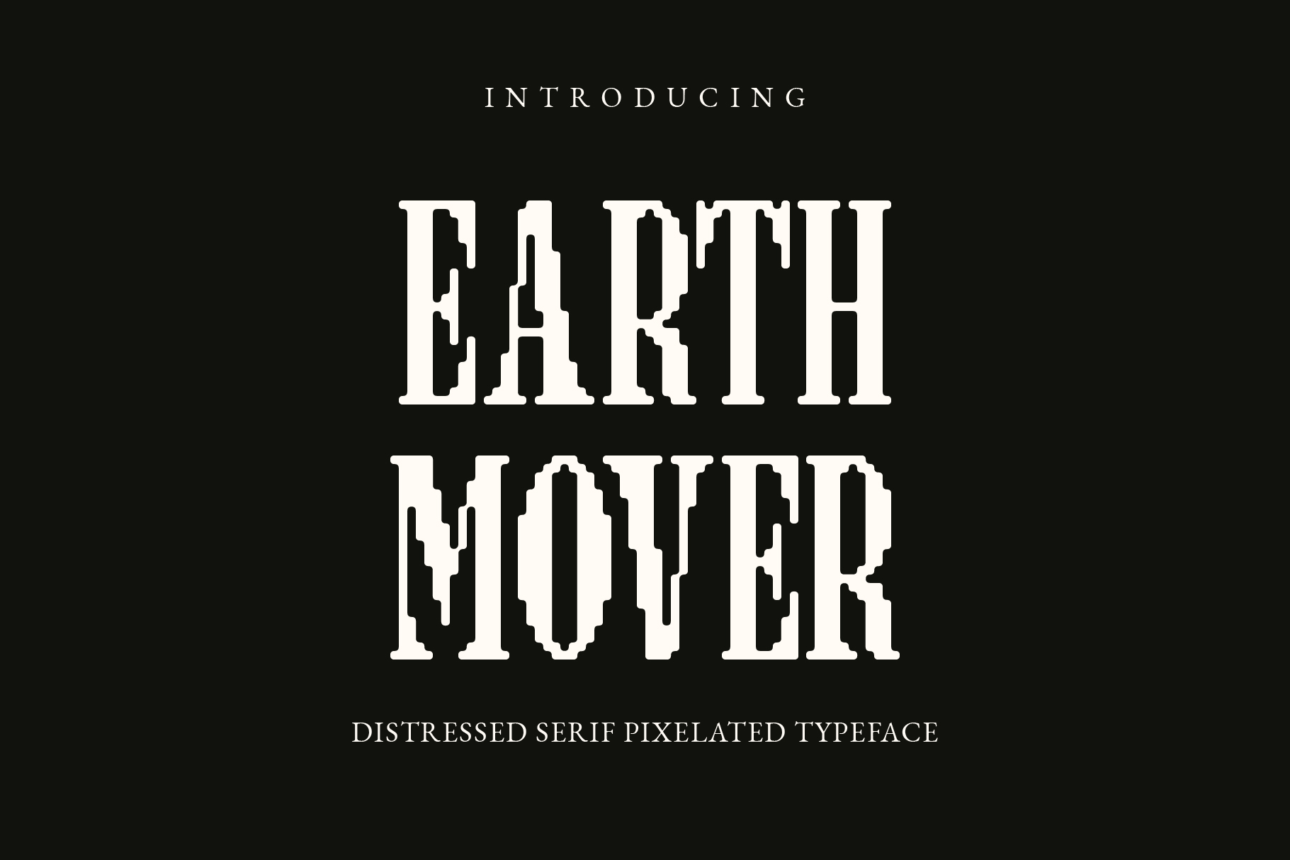 Earth Mover - Pixelated Font